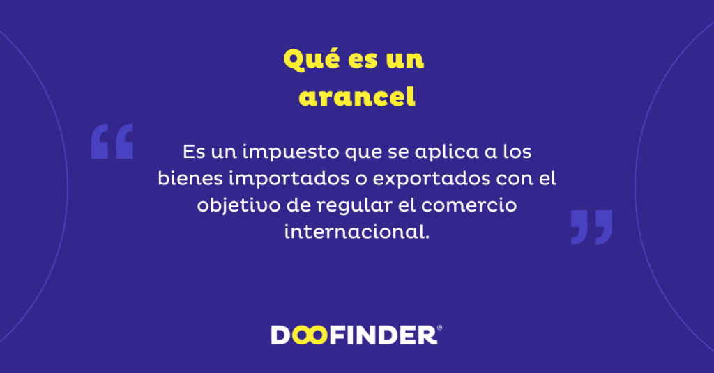 ARANCELES: DESCUBRE SU SIGNIFICADO Y DEFINICIÓN CLAVE