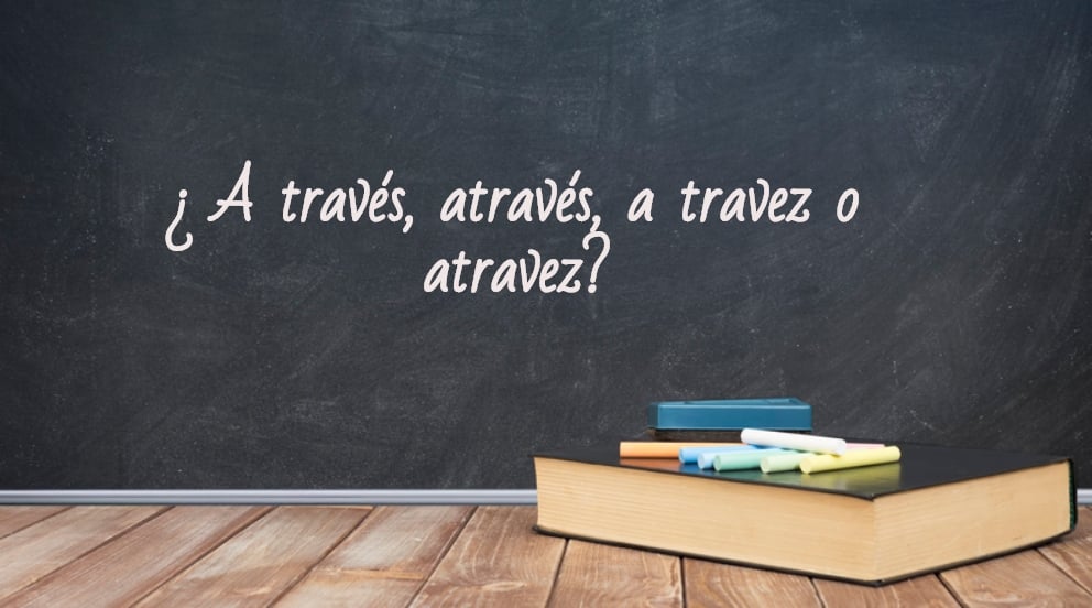 Cómo se escribe correctamente: a través o através en español