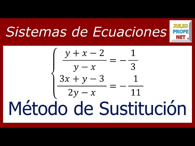 Cómo se resuelven sistemas de dos ecuaciones con sustitución