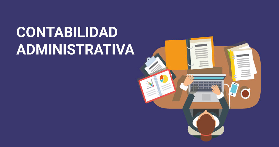 Contabilidad Administrativa: CONCEPTOS y OBJETIVOS CLAVE