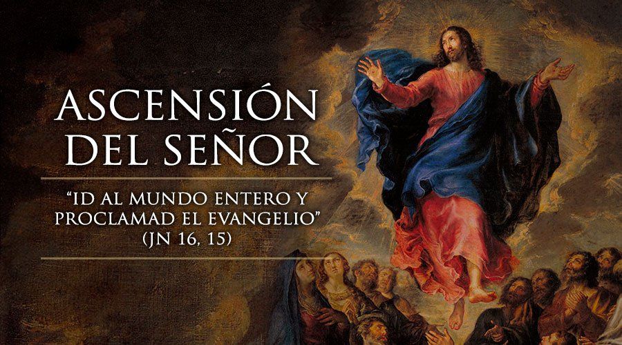 Cuál es el significado bíblico y qué representa la Ascensión