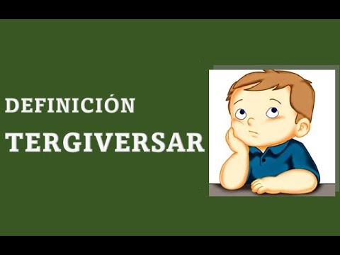Cuál es el significado y la definición clara de tergiversar