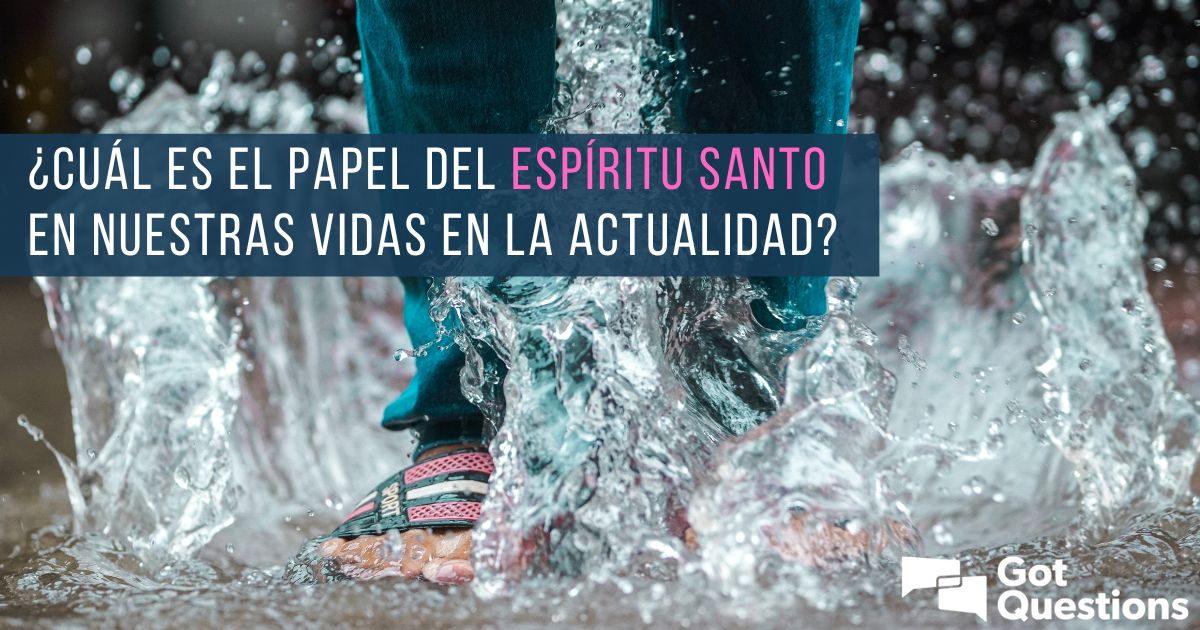 Cuál es el significado y rol del Espíritu Santo en la Biblia