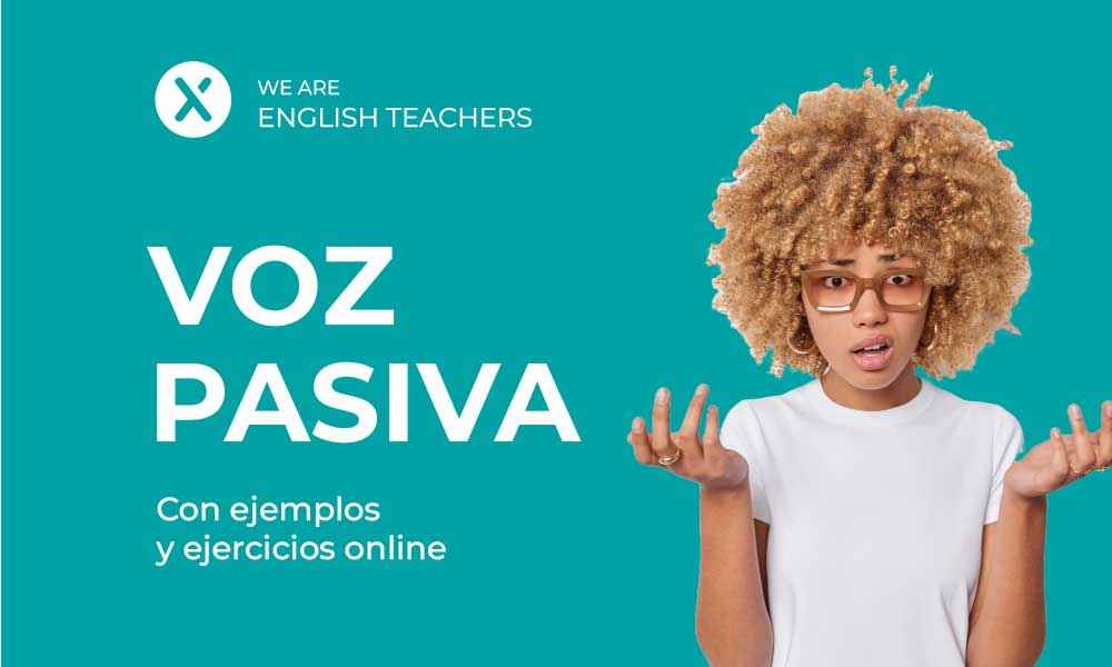 Cuáles son 25 ejemplos imprescindibles de voz pasiva en inglés