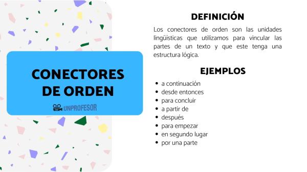 Cuáles son 50 ejemplos de conectores de orden que puedes usar