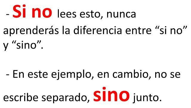 Cuáles son ejemplos claros de oraciones que usan sino
