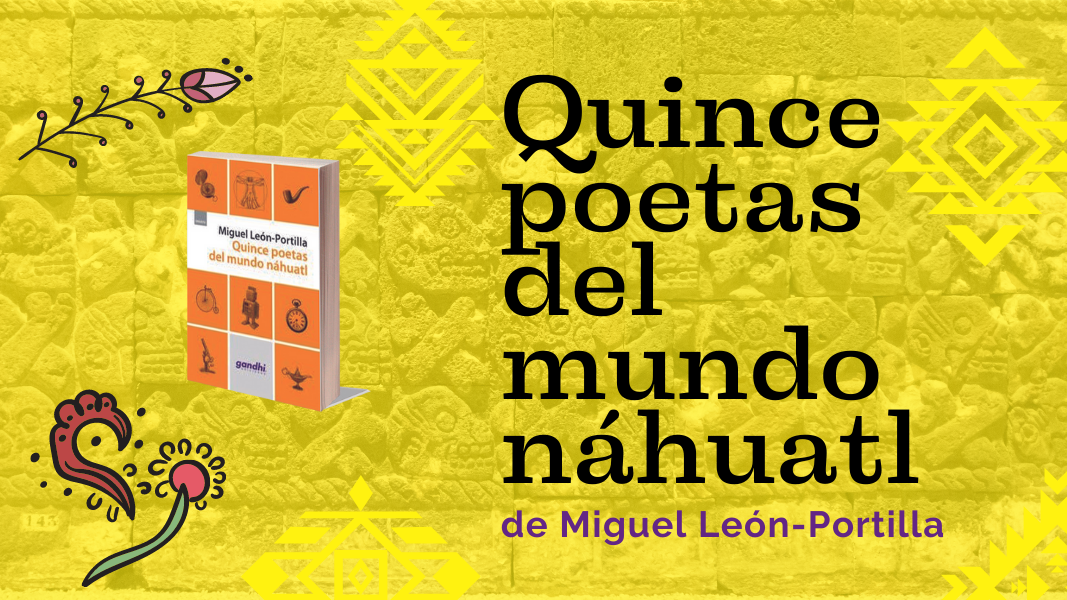 Cuáles son la belleza y la magia de los poemas en náhuatl