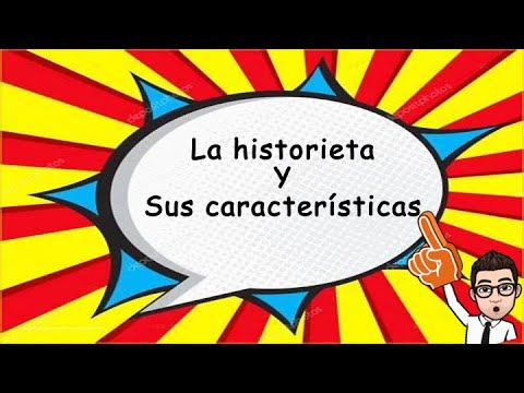 Cuáles son las características principales de la historieta