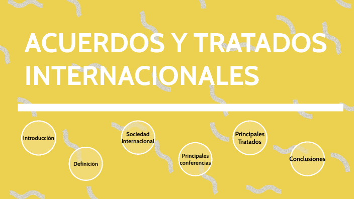 Cuáles son las características y ejemplos de tratados internacionales
