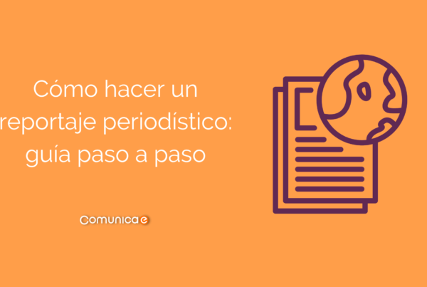 Cuáles son las claves para elaborar un reportaje exitoso