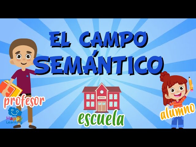 Cuáles son los 50 ejemplos de campo semántico que debes conocer