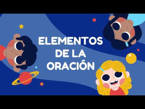 Cuáles son los 8 elementos de la oración y cómo identificarlos