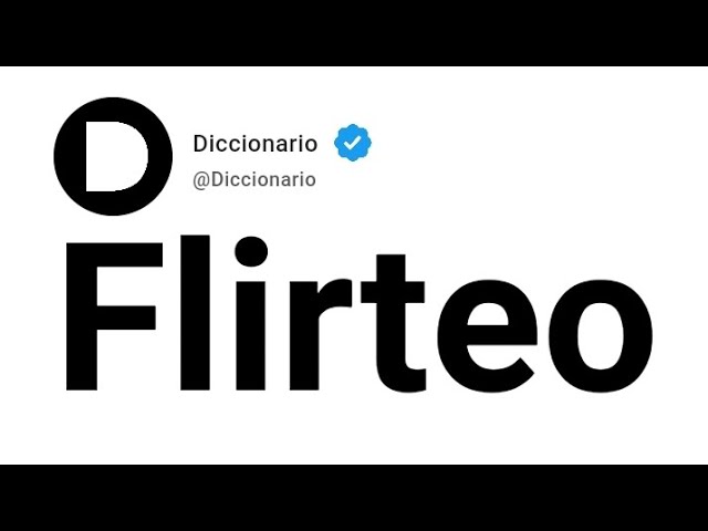 Cuáles son los significados y características del flirteo