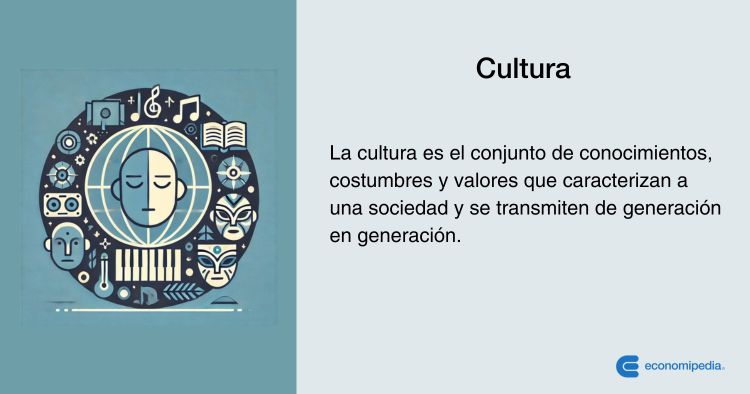 CULTURA: Características, Tipos y Ejemplos Esenciales