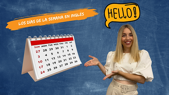 DÍAS DE LA SEMANA en INGLÉS: ¡Aprende FÁCIL y RÁPIDO!