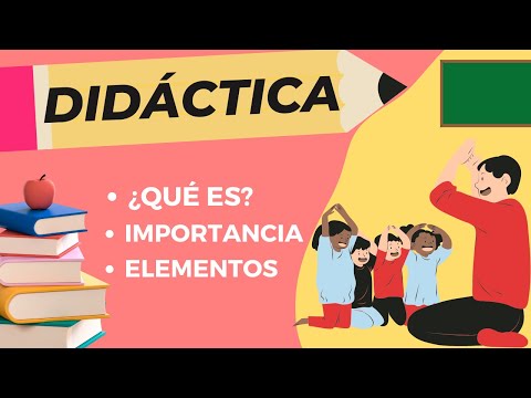 DIDÁCTICA: Descubre su Importancia en la EDUCACIÓN