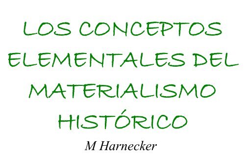MATERIALISMO HISTÓRICO: CARACTERÍSTICAS CLAVE Reveladas