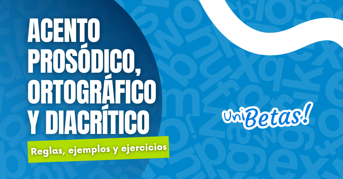 PALABRAS CON ACENTO PROSÓDICO: 100 EJEMPLOS INCREÍBLES