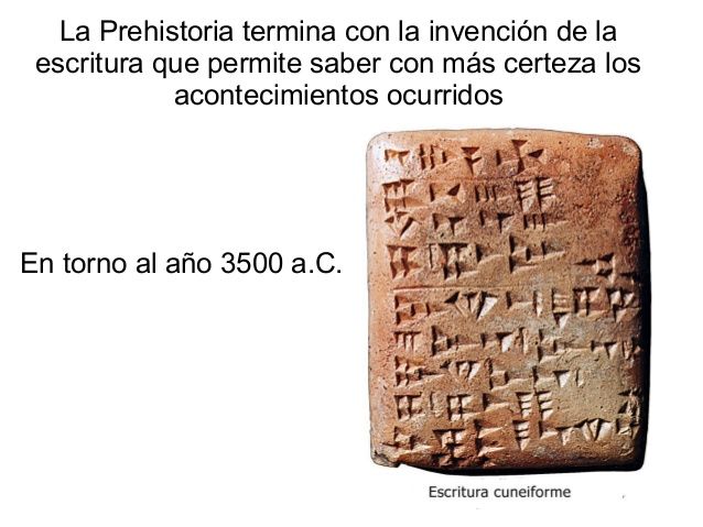 PREHISTORIA y HISTORIA: INVENCIONES de la ESCRITURA