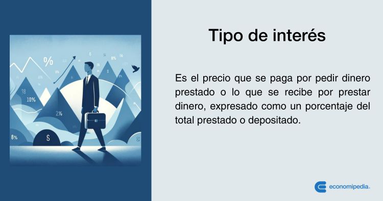 Qué es el interés y cuál es su significado en economía