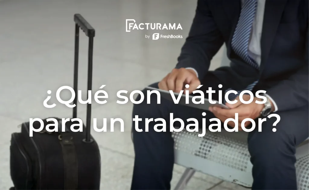 Qué es el viático Definición, significado y ejemplos clave