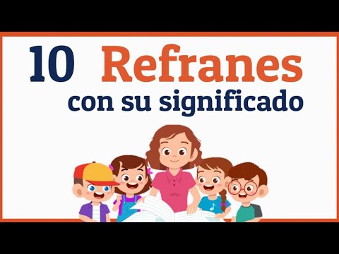 Qué es un refrán, su significado y qué ejemplos existen