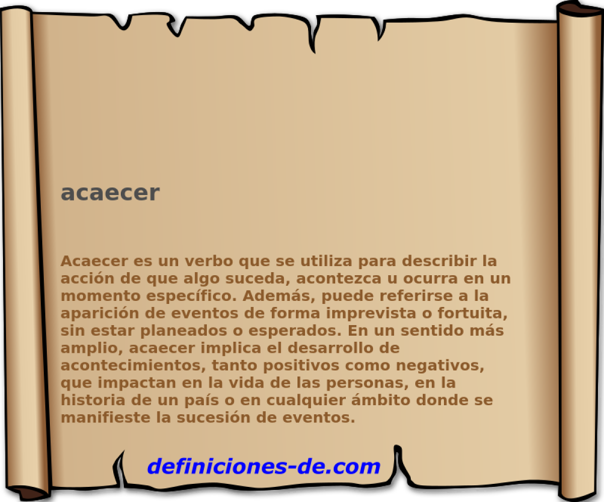 Qué significa acaecido y cuáles son sus definiciones y usos
