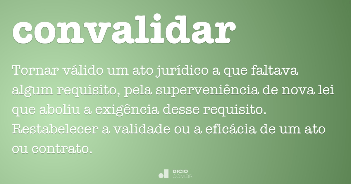 Qué significa convalidada y cuál es su concepto esencial