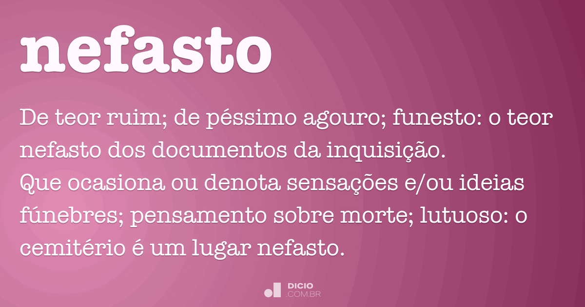 Qué significa nefasto y cuáles son sus definiciones clave