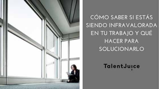 Qué significa ser infravaloradas y cuáles son ejemplos clave
