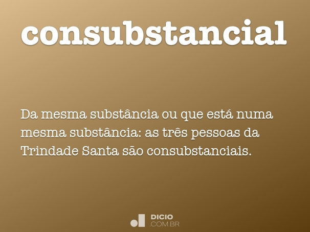 qué significa y cuál es la definición de consubstancial