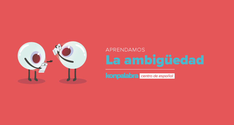 Qué significados y tipos de ambigüedad semántica existen