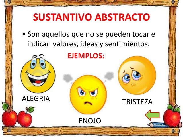 Qué son los sustantivos abstractos y cuáles son sus ejemplos