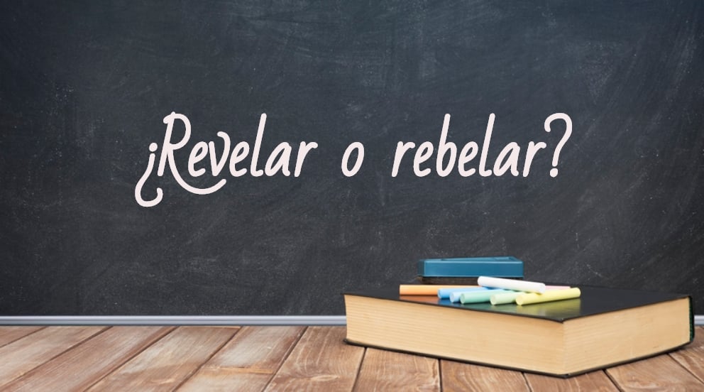 REVELAR o REBELAR Cuál es la VERDAD que ocultas aquí