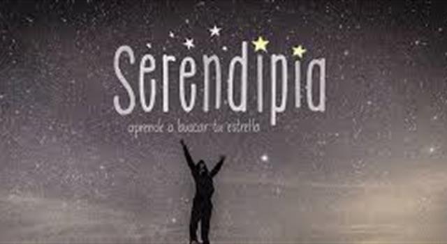 SERENDIPIA: SIGNIFICADO, ORIGEN y EJEMPLOS INCREÍBLES