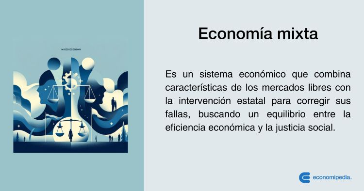 SISTEMA ECONÓMICO MIXTO: Características y Ejemplos Clave