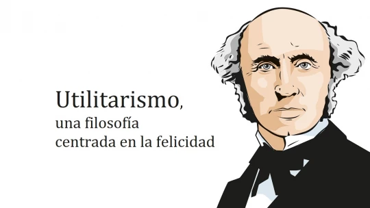 Utilitarismo: SIGNIFICADO, CARACTERÍSTICAS y TIPOS